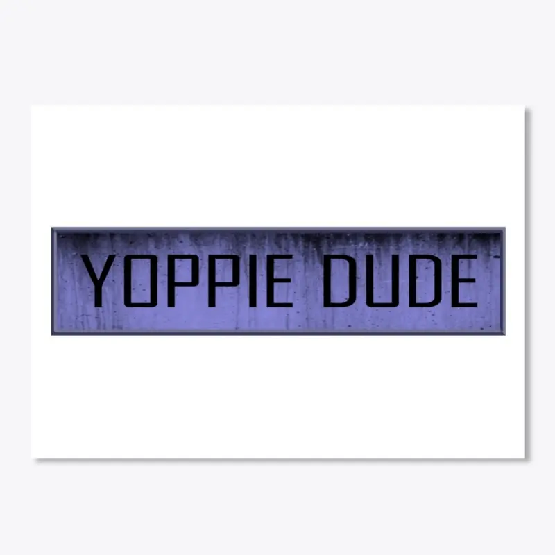 Yoppie Dude